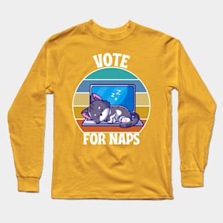 VOTE FOR NAPS Long Sleeve T-Shirt